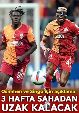 Galatasaray’da Osimhen ve Singo’nun durumu açıklandı! 3 hafta yok