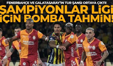 Şampiyonlar Ligi için bomba tahmin! Fenerbahçe ve Galatasaray’ın tur şansı ortaya çıktı!
