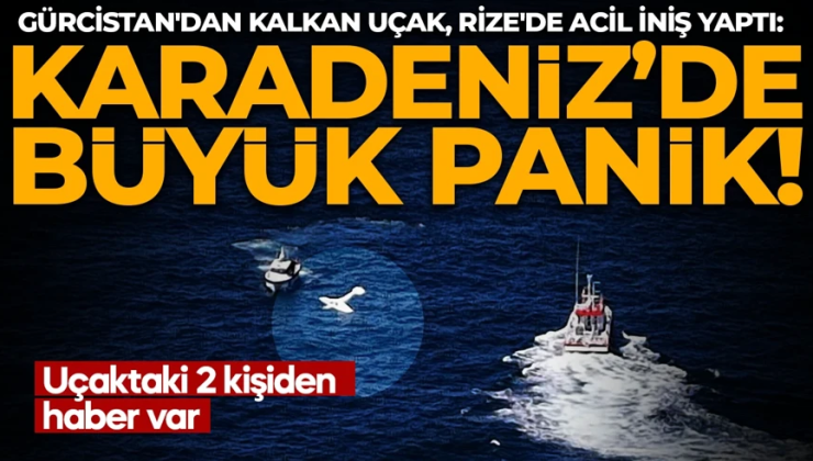 Gürcistan’dan kalkan uçak, Rize’de acil iniş yaptı: Uçaktaki 2 kişiden haber var