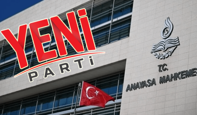 YENİ Parti'nin ismi için kritik gün! Gözler AYM'de